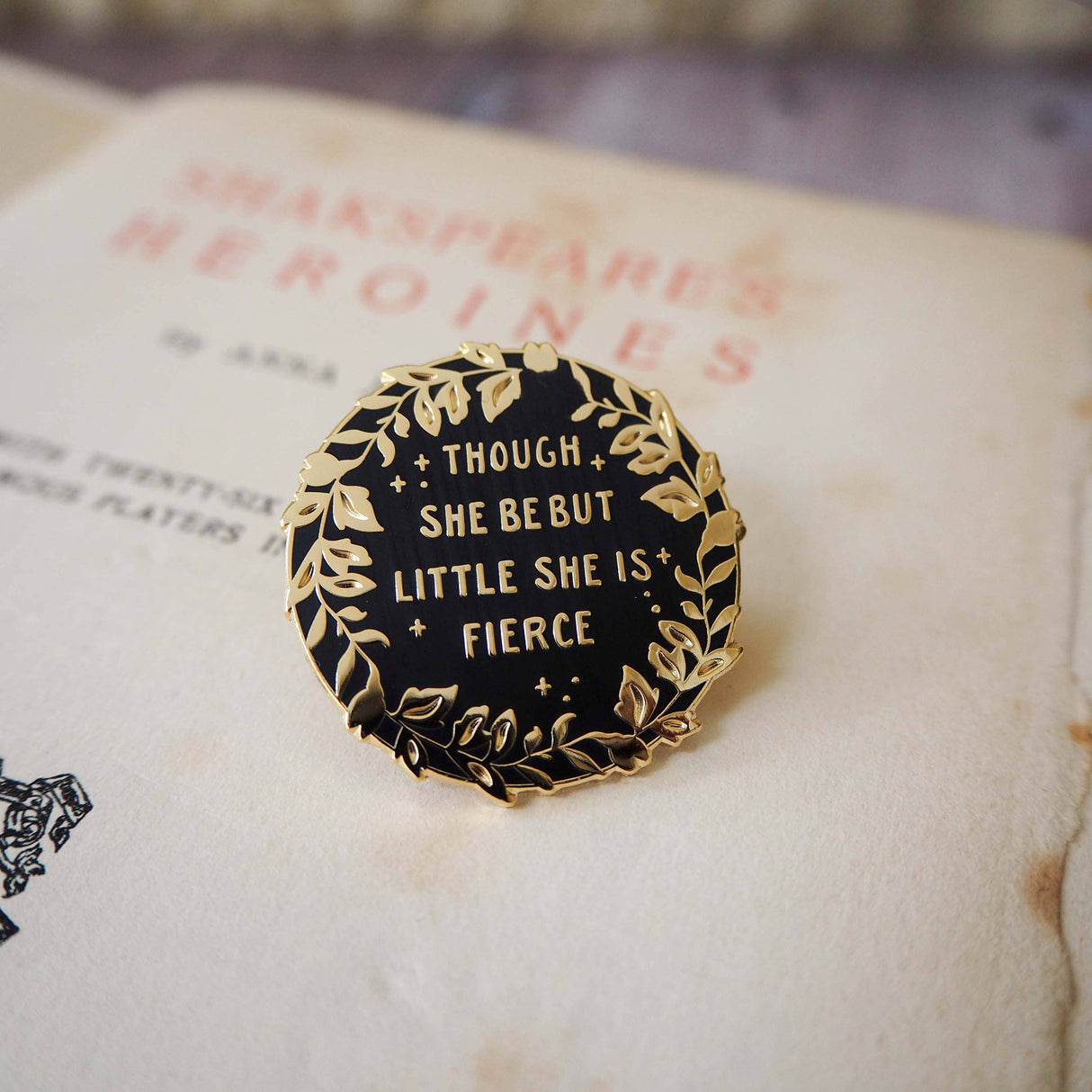 Literary Emporium Hermia 'She is Fierce' Pin Badge - Shakespeare Heroines