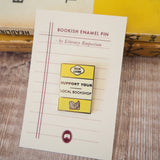 Literary Emporium 'Support Your Local Bookshop' Book Lover Enamel Pin Badge